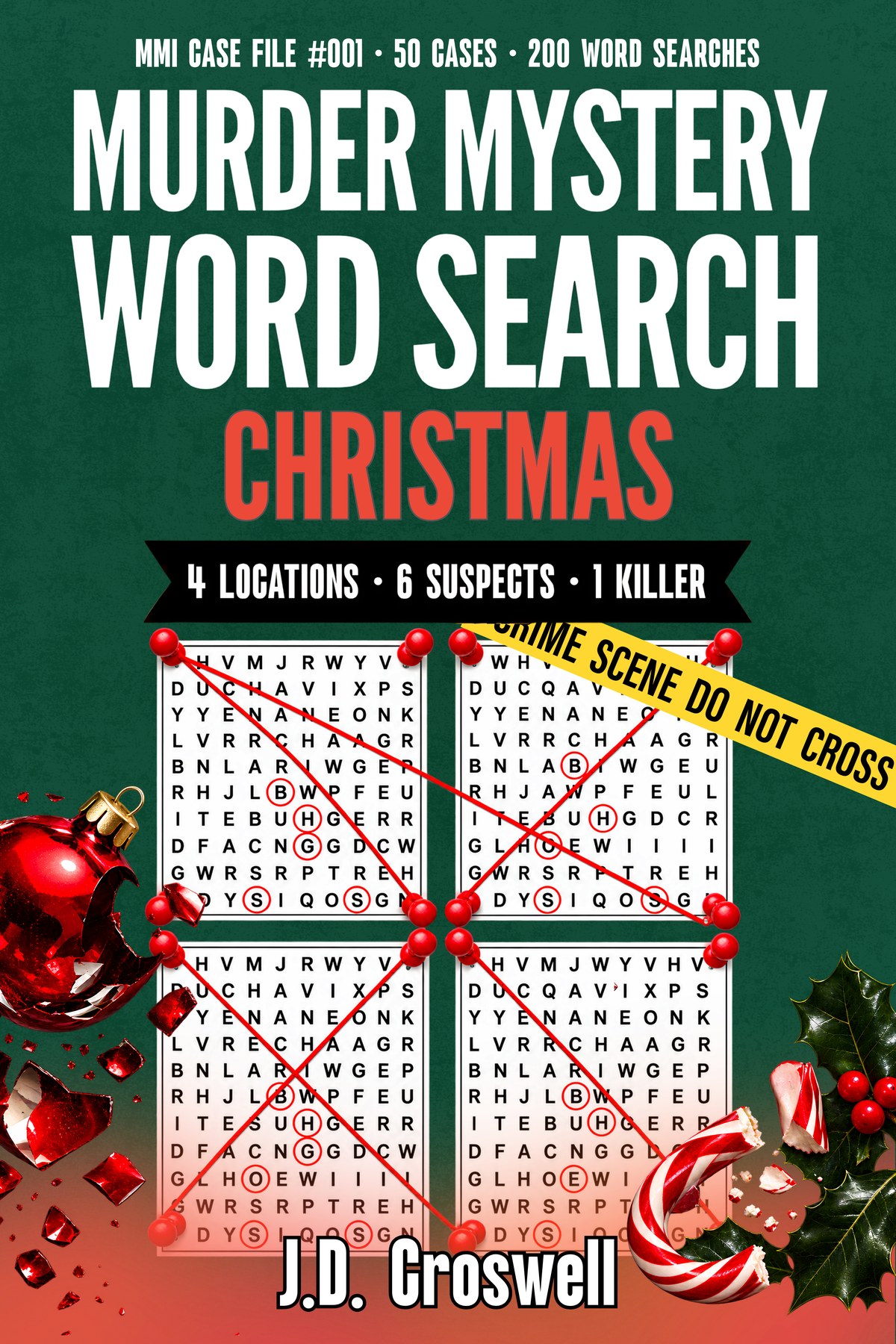 Murder Mystery Word Search: Christmas: 50 Deduction Cases · 200 Word Searches · Find the Weapon, Unmask the Killer